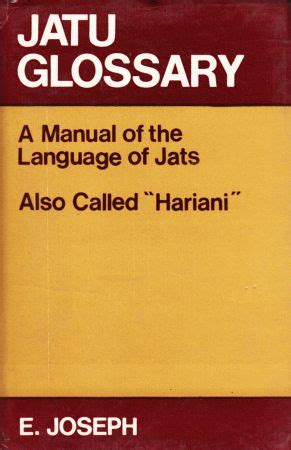 Jatu Glossary A Manual of the Language of the Jats : Also Called Hariani Cosmo Print Reader
