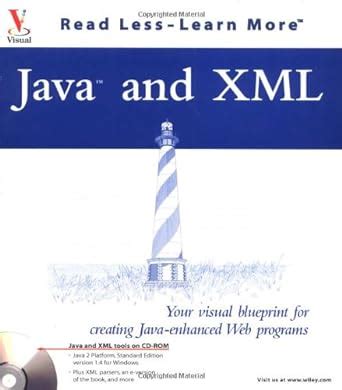 Java(tm) and XML Your visual blueprint for creating Java-enhanced Web programs Kindle Editon