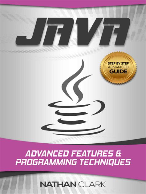 Java Advanced Features and Programming Techniques Step-By-Step Java Book 3 Kindle Editon