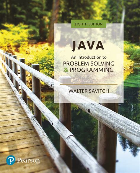 Java An Introduction to Problem Solving and Programming 8th Edition Reader