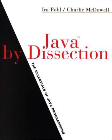 Java By Dissection The Essentials of Java Programming Updated Edition Doc