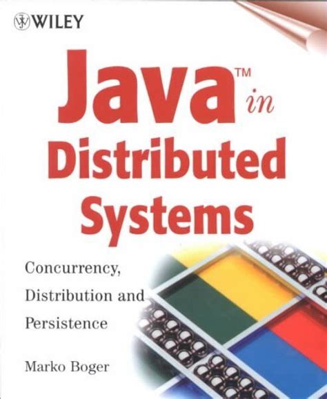 Java in Distributed Systems Concurrency, Distribution and Persistence 1st Edition PDF
