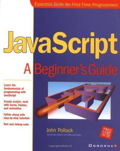 JavaScript A Beginner s Guide by John Pollock 2001-03-23 PDF