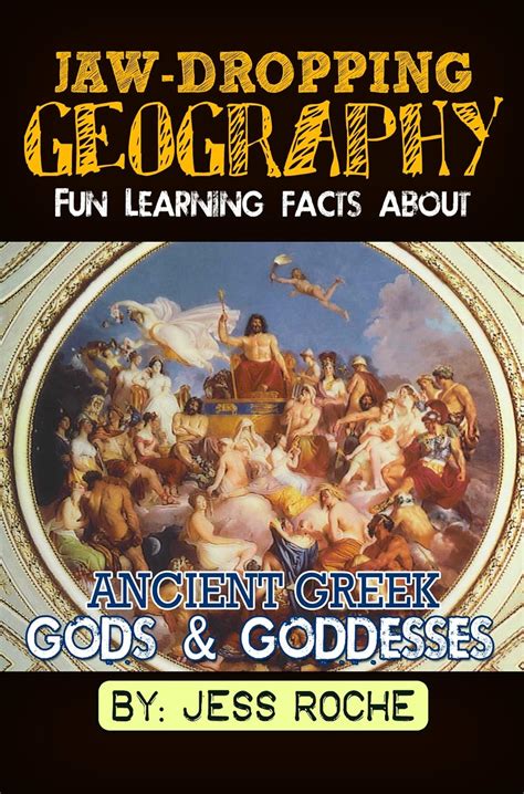 Jaw-Dropping Geography Fun Learning Facts About Ancient Greek Mythology Illustrated Fun Learning For Kids Volume 1 Doc