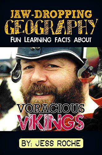 Jaw-Dropping Geography Fun Learning Facts About Voracious Vikings Illustrated Fun Learning For Kids