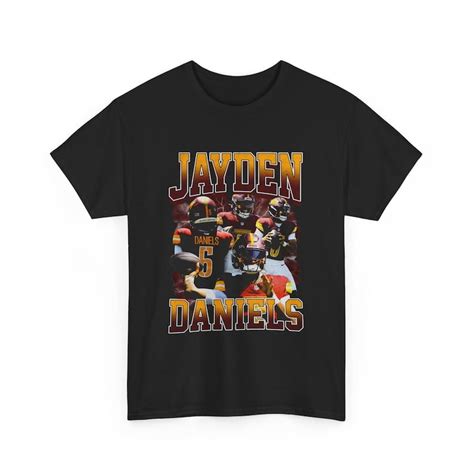 Jayden Daniels Shirt: The Perfect Way to Show Your Support for the Rising Star