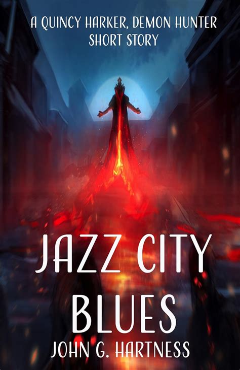 Jazz City Blues A Quincy Harker Histories Short Story Doc