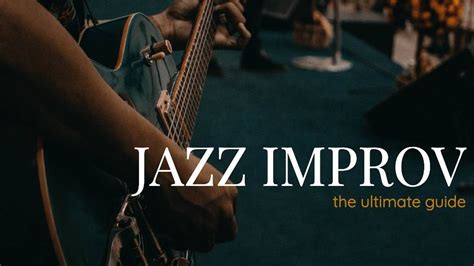 Jazz Masterclass: A Comprehensive Guide to Jazz Improvisation Techniques and Strategies