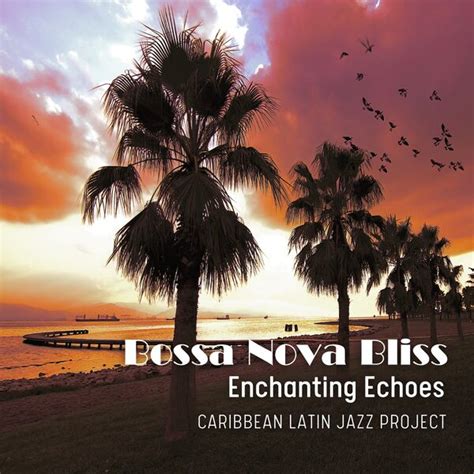 Jazzbocho: A Comprehensive Guide to the Enchanting Fusion of Jazz and Bossa Nova