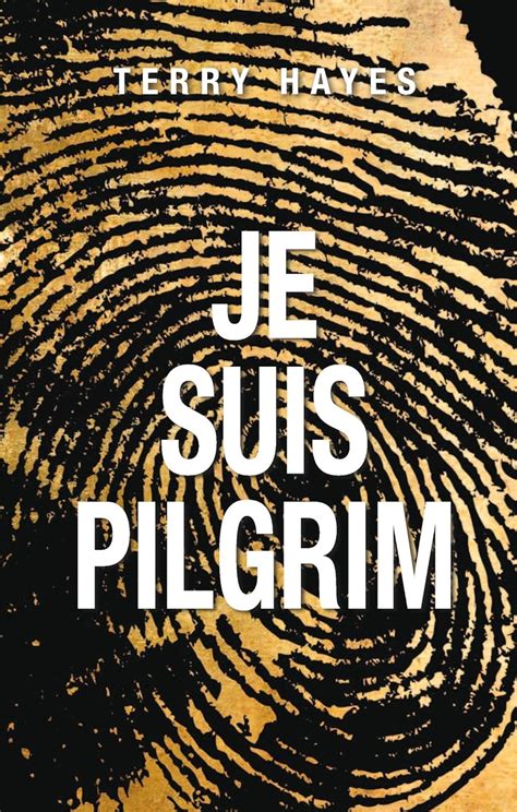 Je suis Pilgrim Thrillers French Edition Doc