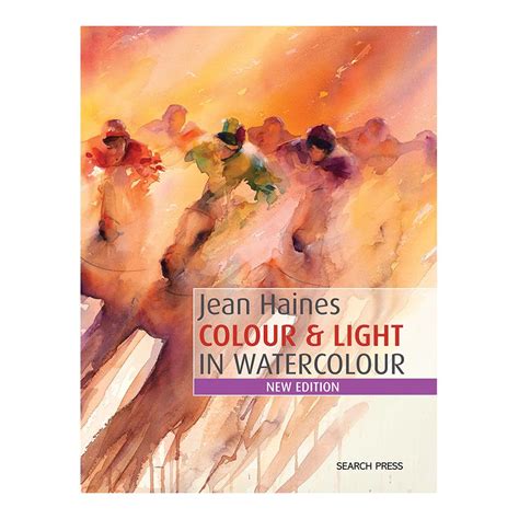 Jean Haines Colour and Light in Watercolour Kindle Editon