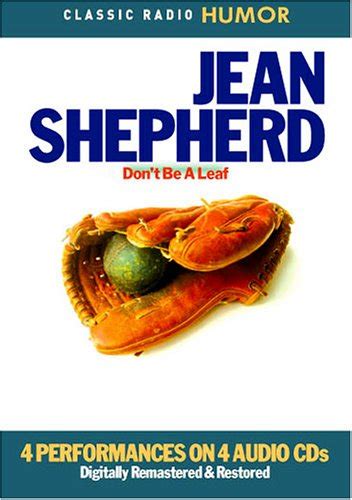 Jean Shepherd Don t Be a Leaf