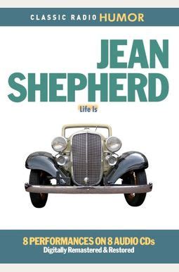 Jean Shepherd Life Is