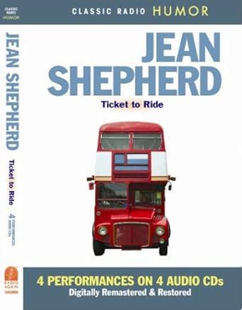 Jean Shepherd Ticket to Ride Classic Radio Humor Kindle Editon