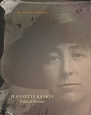 Jeannette Rankin Political Pioneer Ebook Epub