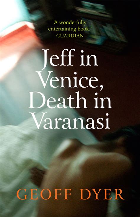 Jeff in Venice Death in Varanasi A Novel Doc