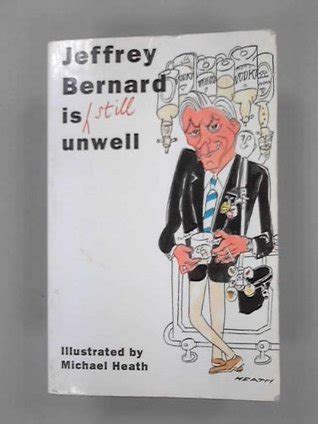 Jeffrey Bernard is Still Unwell Epub