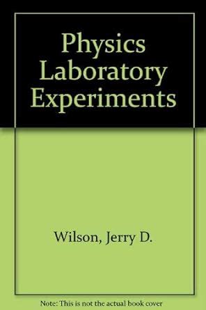 Jerry D Wilson Physics Laboratory Experiments Answers Kindle Editon