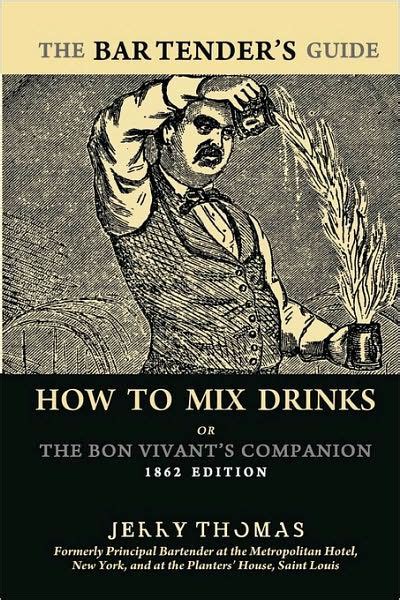 Jerry Thomas Bartenders Guide : How to Mix Drinks 1862 Reprint A Bon Vivant& PDF