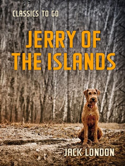 Jerry of the Islands Jack London Classics Doc