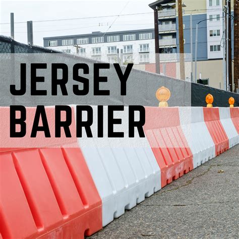 Jersey Barriers: 10,000 Facts You Need to Know