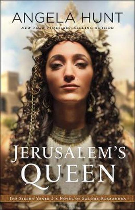 Jerusalem s Queen A Novel of Salome Alexandra The Silent Years Reader