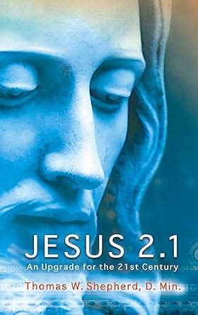 Jesus 2.1 An Upgrade for the 21st Century PDF