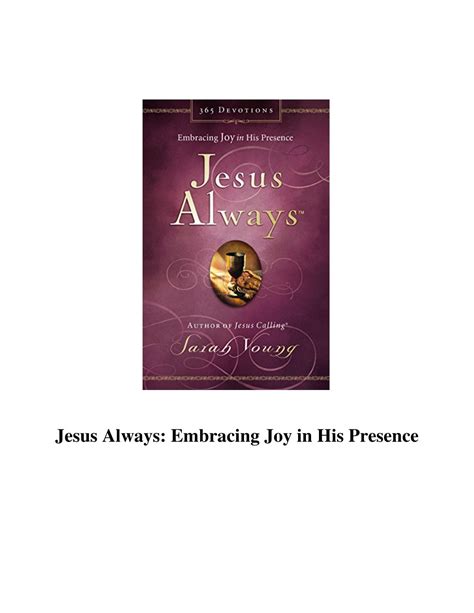 Jesus Always Embracing Joy in His Presence PDF