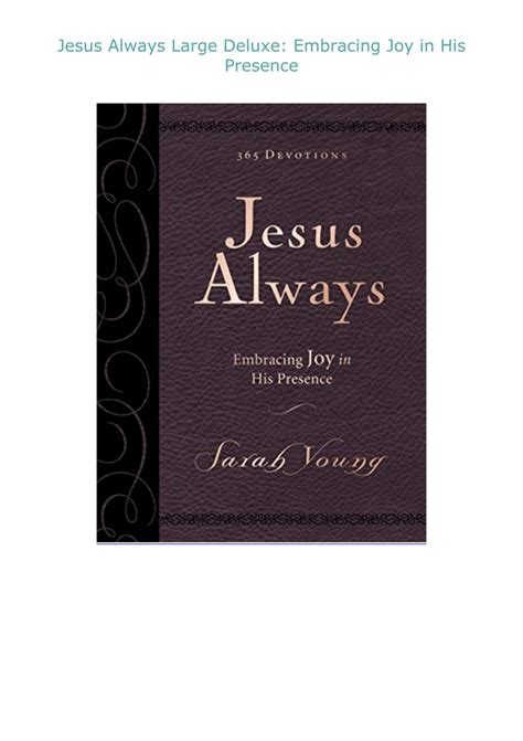 Jesus Always Large Deluxe Embracing Joy in His Presence Doc