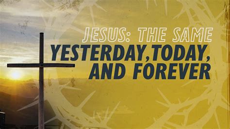 Jesus Christ The Same Yesterday To-day and Forever Revised Edition With Active Table of Contents Reader
