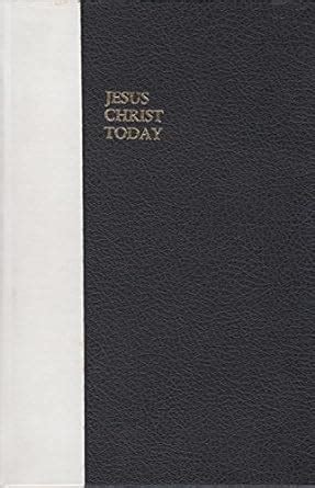 Jesus Christ Today A Commentary on the Book of Hebrews Kindle Editon