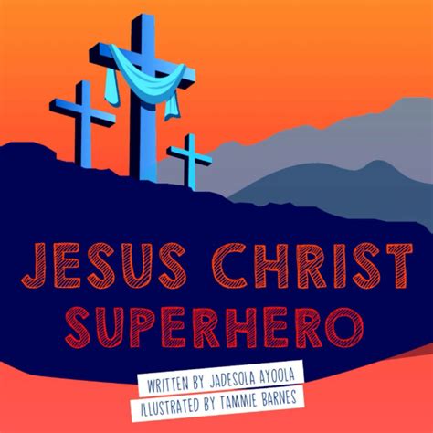 Jesus Christ and Superhero Worship: A Comparative Analysis