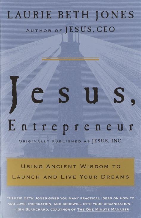 Jesus Entrepreneur Using Ancient Wisdom to Launch and Live Your Dreams PDF