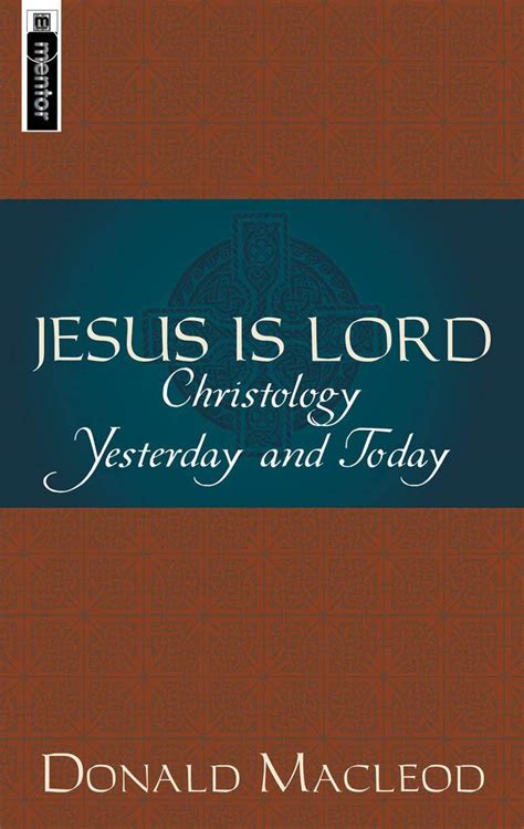 Jesus Is Lord: Christology Yesterday and Today Ebook Doc