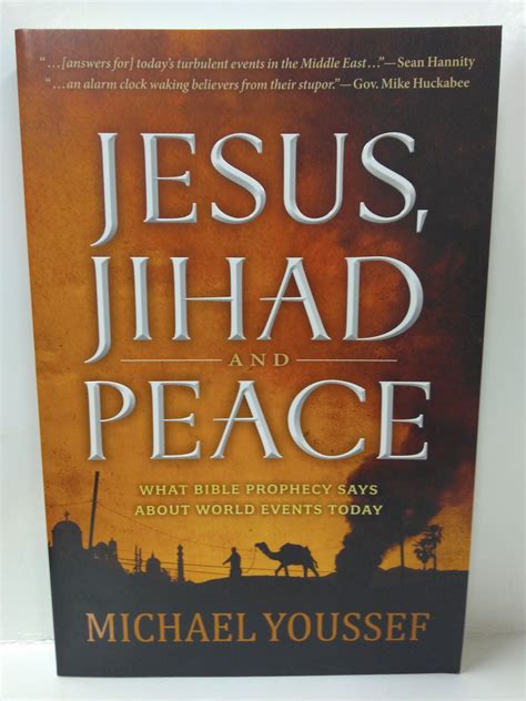Jesus Jihad and Peace What Does Bible Prophecy Say About World Events Today Doc