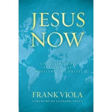 Jesus Now Unveiling the Present-Day Ministry of Christ Epub