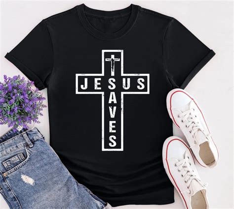 Jesus Saves Shirts: A Symbol of Faith, Hope, and Salvation