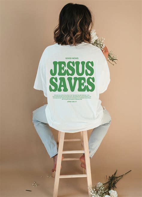 Jesus Saves T-Shirt: A Symbol of Faith, Hope, and Redemption