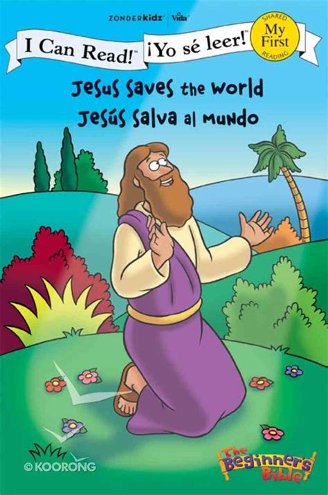 Jesus Saves the World Jesus salva al mundo I Can Read The Beginner s Bible ¡Yo sé leer Spanish Edition Reader