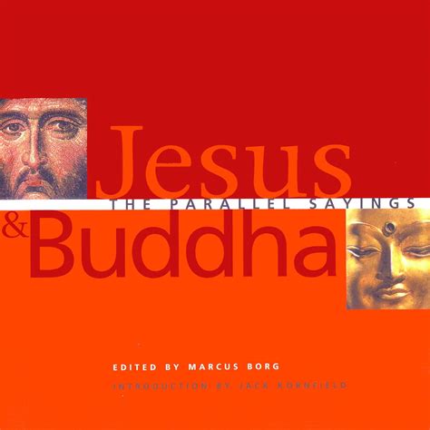 Jesus and Buddha The Parallel Sayings Reader