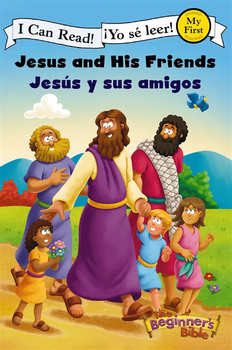 Jesus and His Friends Jesus y sus amigos I Can Read The Beginner s Bible ¡Yo sé leer Spanish Edition Doc