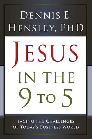 Jesus in the 9 To 5 Facing the Challenges of Today's Business World Epub