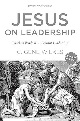 Jesus on Leadership Timeless Wisdom on Servant Leadership Kindle Editon