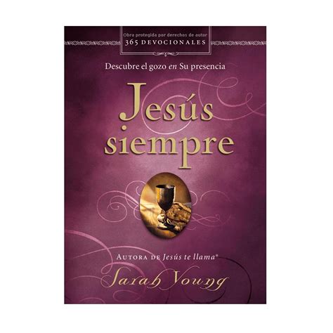 Jesus siempre Descubre el gozo en su presencia Spanish Edition Doc