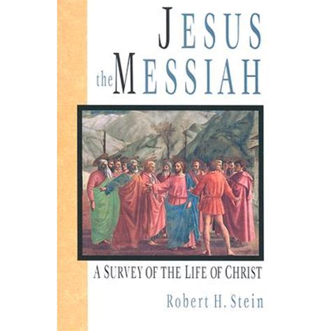 Jesus the Messiah: A Survey of the Life of Christ Doc