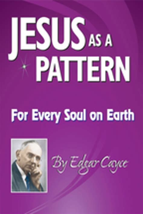 Jesus the Pattern Edgar Cayce Readings PDF