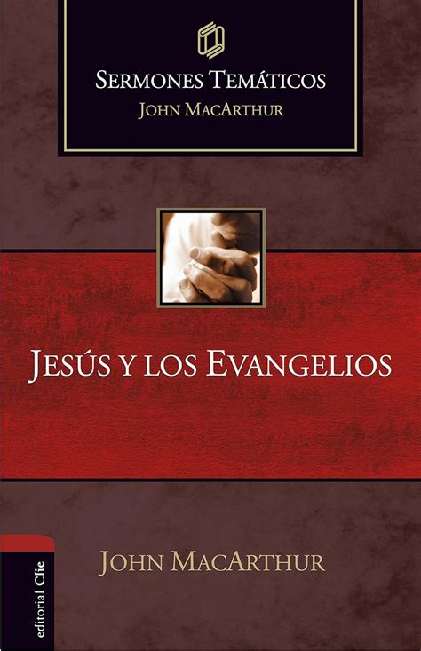 Jesus y los evangelios Sermones temáticos MacArthur Spanish Edition Epub
