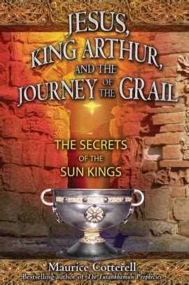 Jesus.King.Arthur.and.the.Journey.of.the.Grail.The.Secrets.of.the.Sun.Kings Ebook Epub