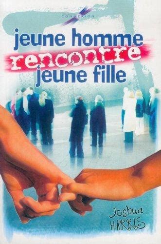 Jeune homme rencontre jeune fille French Edition PDF