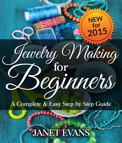 Jewelry Making For Beginners A Complete and Easy Step by Step Guide PDF